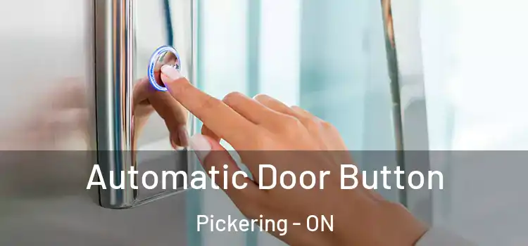 Automatic Door Button Pickering - ON