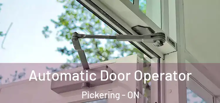 Automatic Door Operator Pickering - ON
