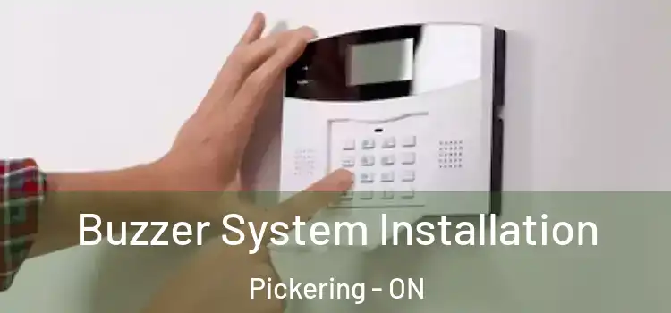 Buzzer System Installation Pickering - ON