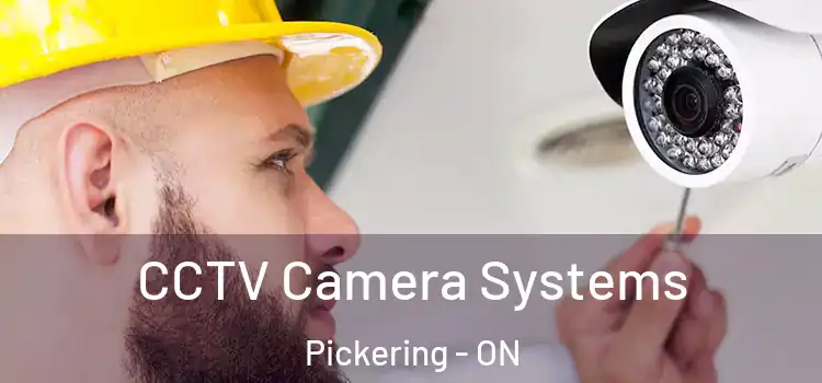CCTV Camera Systems Pickering - ON