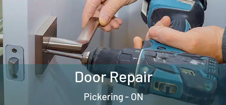 Door Repair Pickering - ON