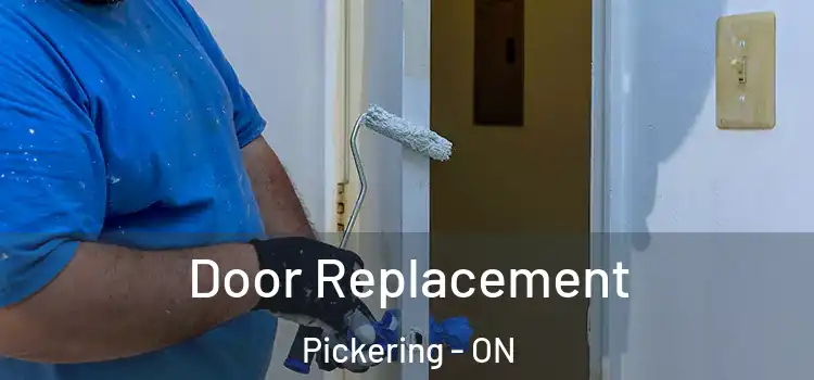 Door Replacement Pickering - ON