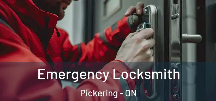 Emergency Locksmith Pickering - ON