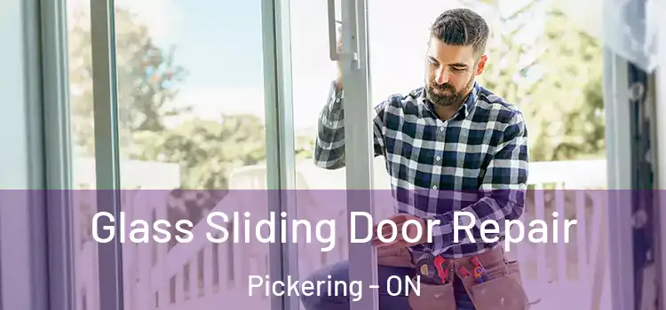  Glass Sliding Door Repair Pickering - ON