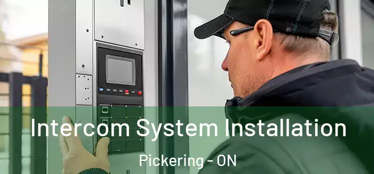 Intercom System Installation Pickering - ON