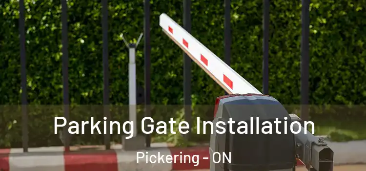 Parking Gate Installation Pickering - ON