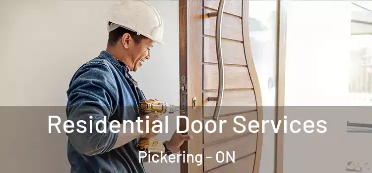 Residential Door Services Pickering - ON
